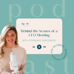 Episode 34 Behind the Scenes of a CFO Meeting featured blog post image