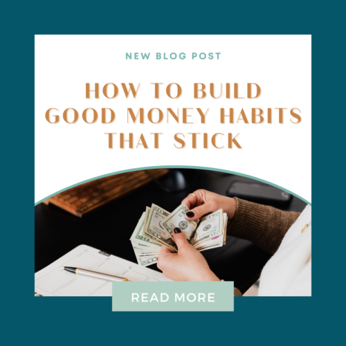 How to Build Good Money Habits That Stick featured blog post image