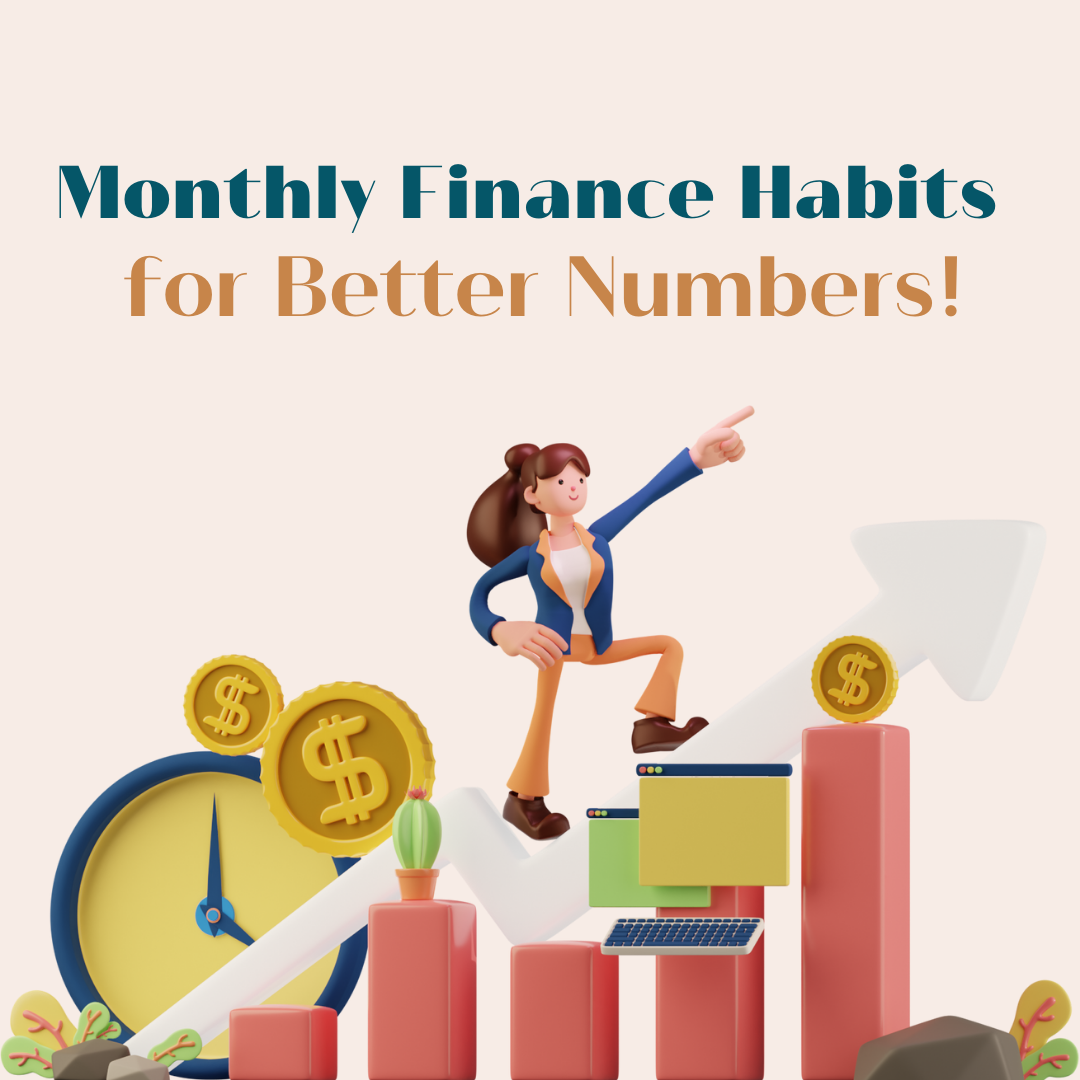 Monthly Finance Habits for better numbers in 2022