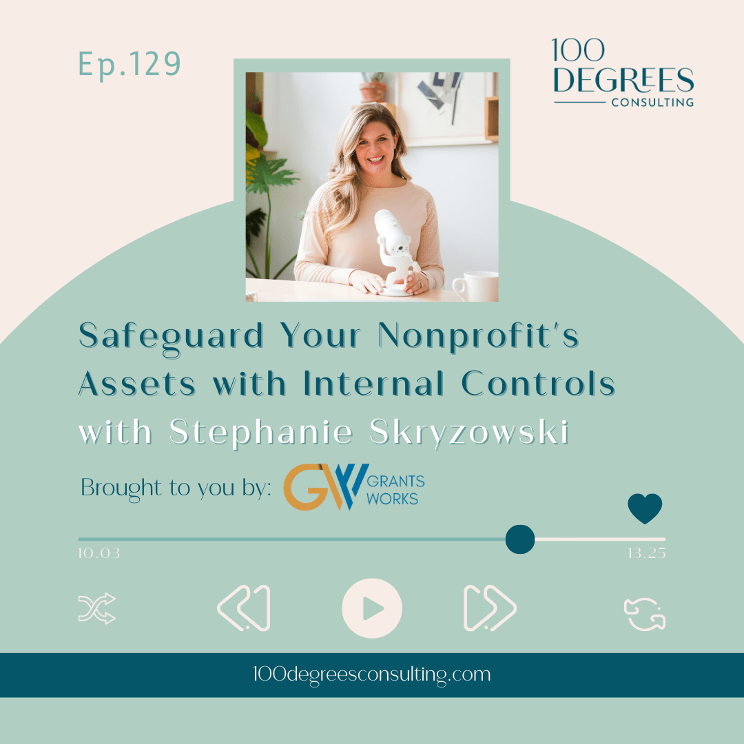 Internal Controls: Safeguard Your Nonprofit's Assets | 100 Degrees ...